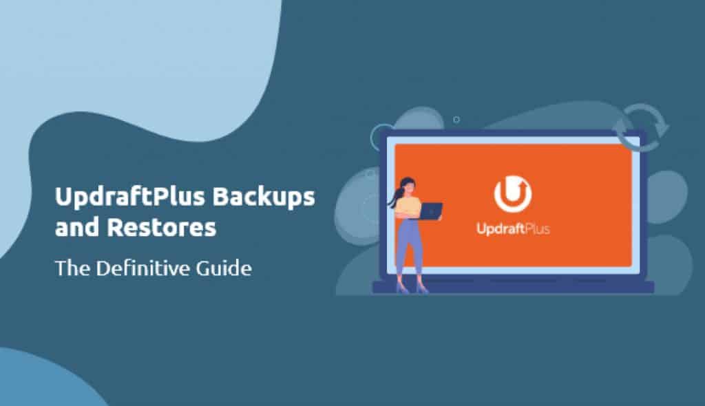 Qu’est-ce que le plugin UpdraftPlus _
