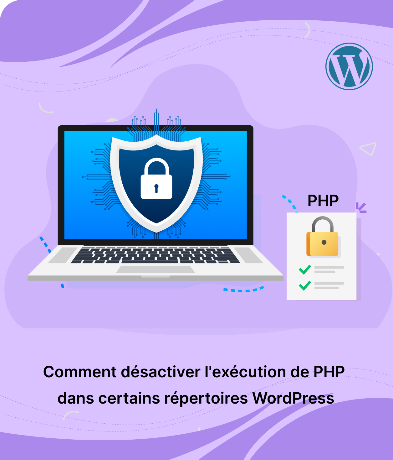 Un ordinateur portable avec un bouclier de sécurité et un cadenas, un document PHP sécurisé avec des coches