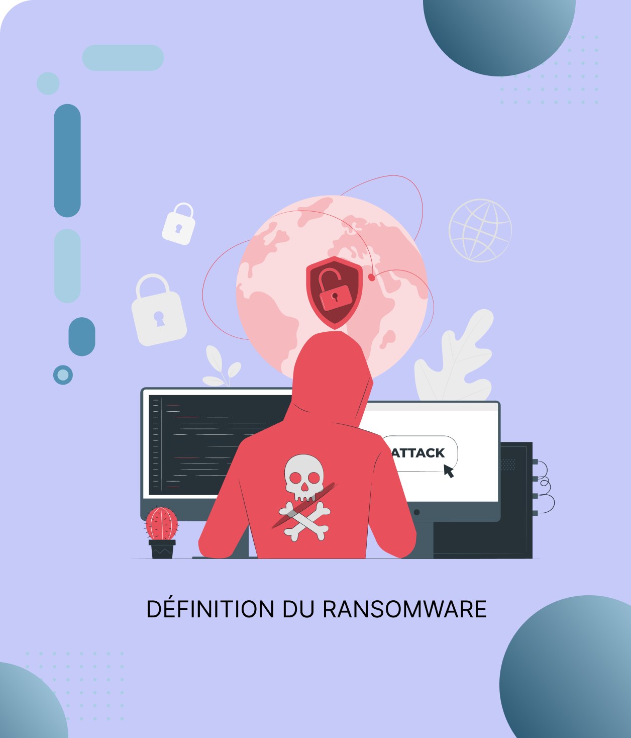 Hacker en sweat à capuche avec tête de mort devant un écran affichant « ATTACK », cadenas et globe terrestre en arrière-plan
